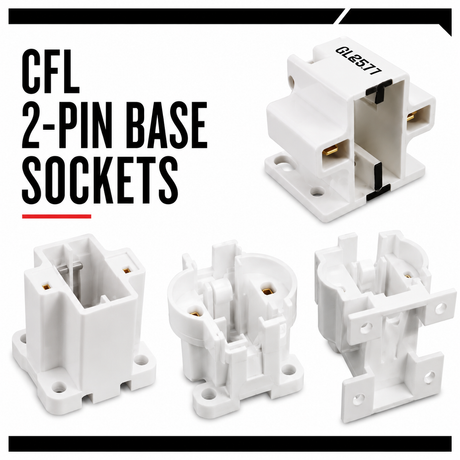 CFL 2-pin Base Sockets