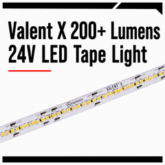 Valent X 200+ Lumens 24V LED Tape Light