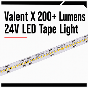 Valent X 200+ Lumens 24V LED Tape Light