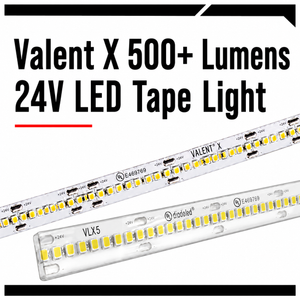 Valent X 500+ Lumens 24V LED Tape Light