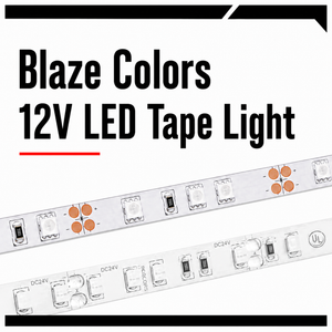 Blaze Colors 12V LED Tape Light