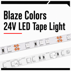 Blaze Colors 24V LED Tape Light