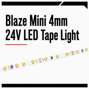 Blaze Mini 4mm 24V LED Tape Light