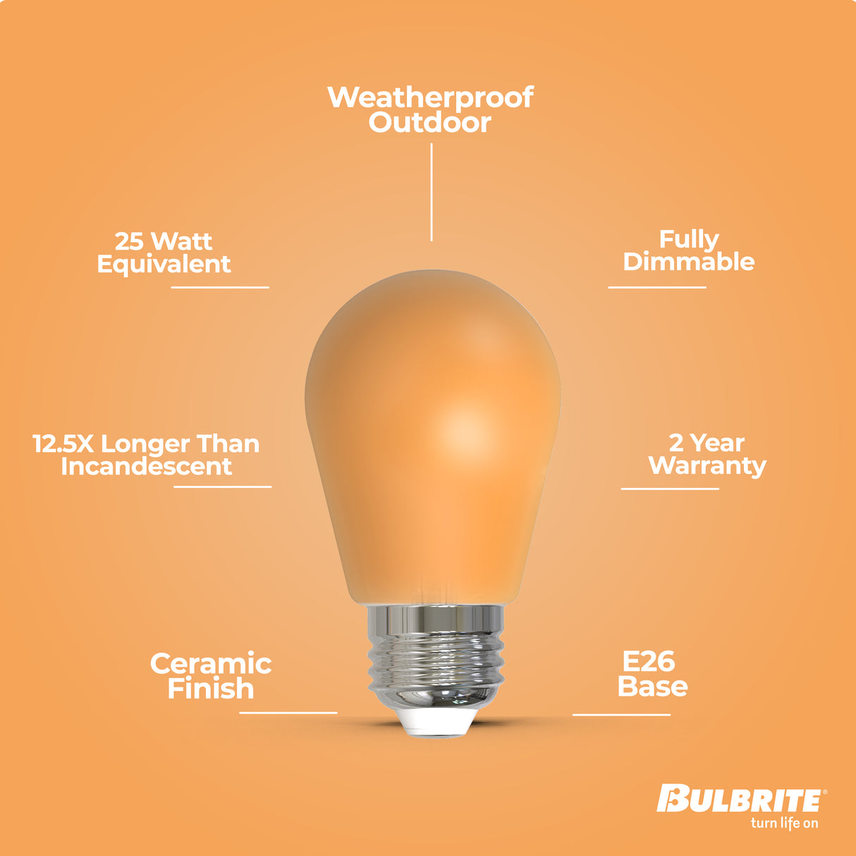 Bulbrite 862319 25-Watt Equivalent Ceramic Amber Color S14 Weatherproof Outdoor E26 Medium Base 
LED Light Bulb