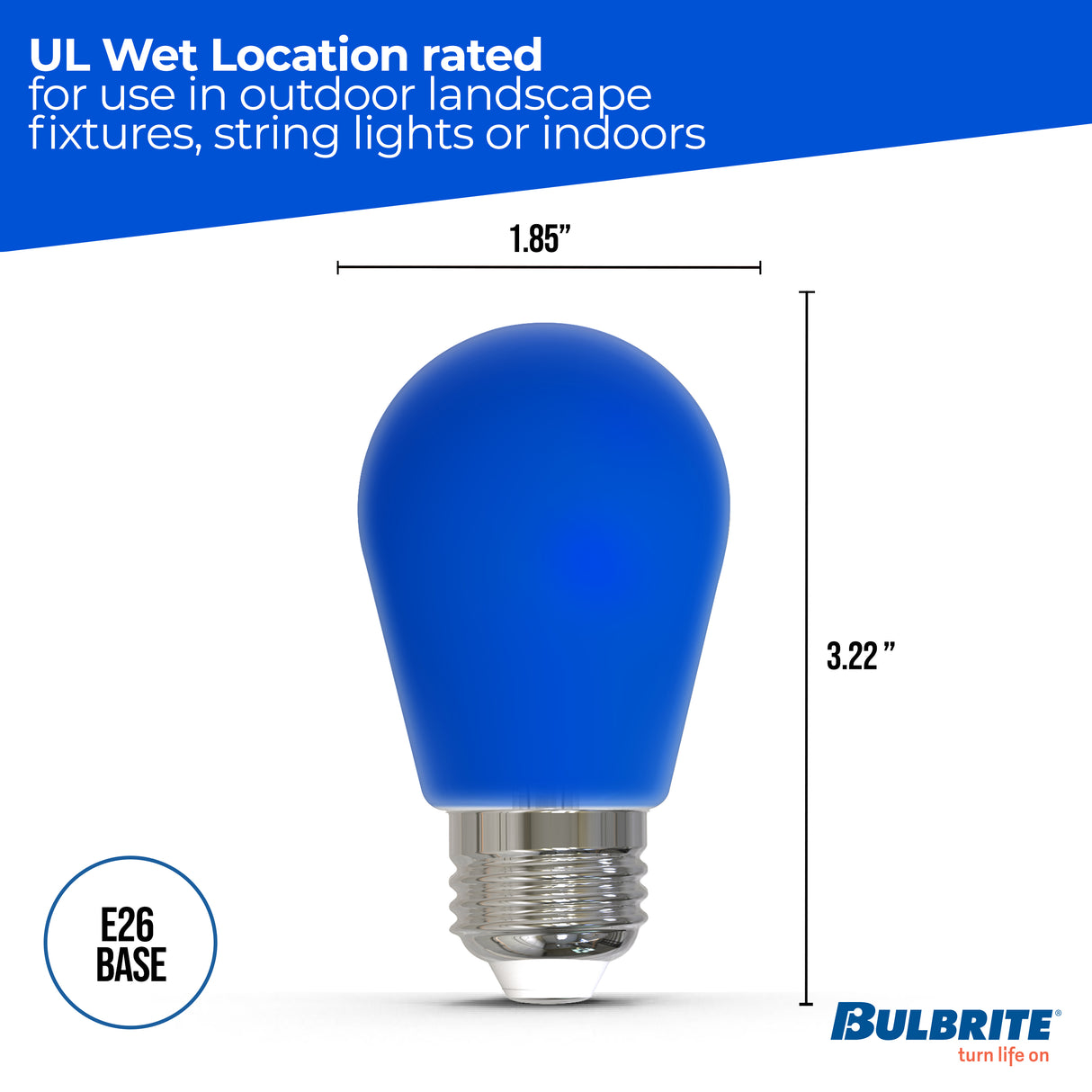 Bulbrite 862322 25-Watt Equivalent Ceramic Blue Color S14 Weatherproof Outdoor E26 Medium Base 
LED Light Bulb